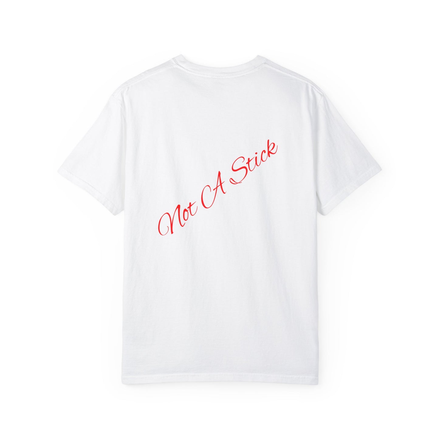 Not A Stick T-shirt